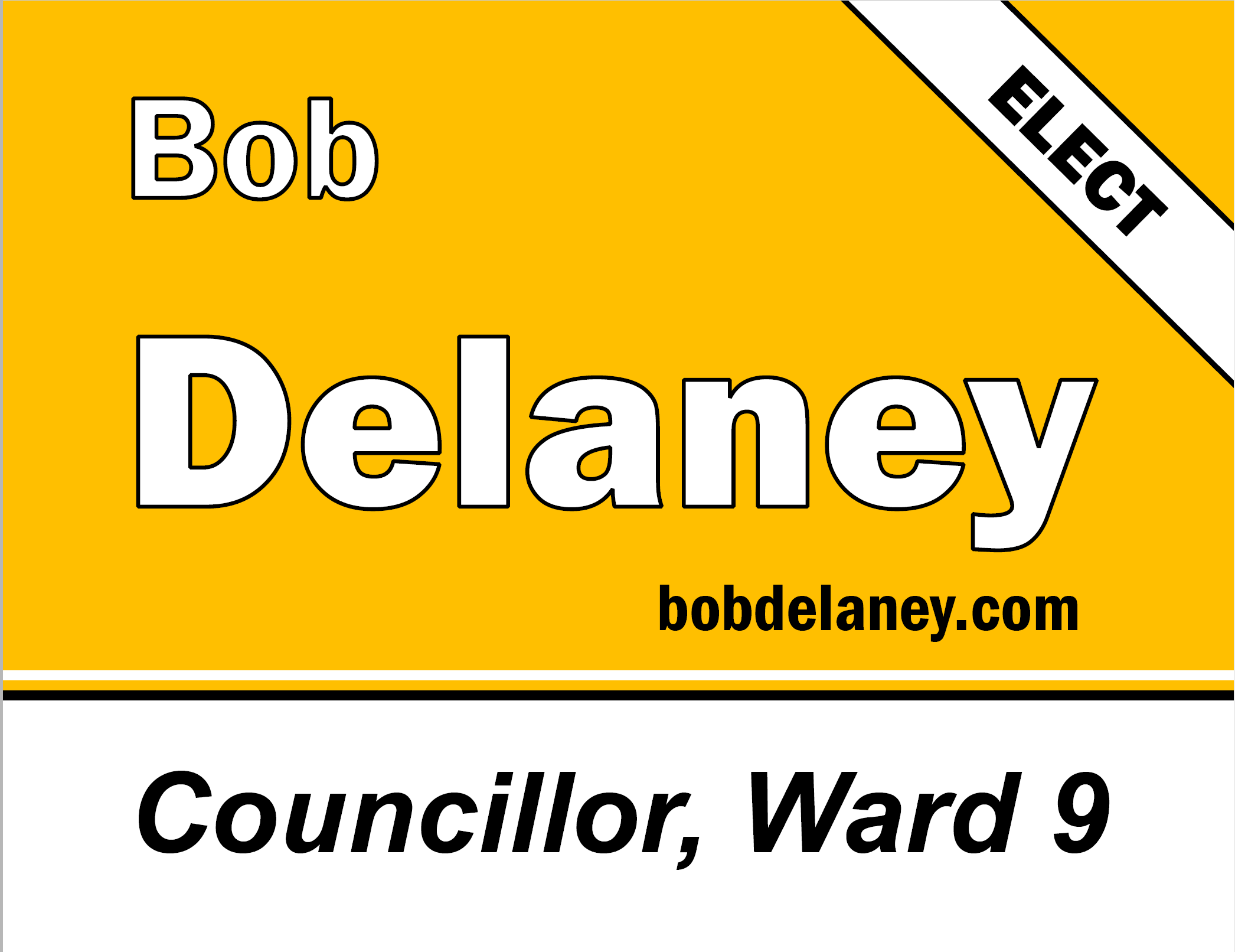 Bob Delaney lawn sign